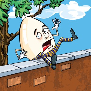 Humpty dumpty falling of the wall